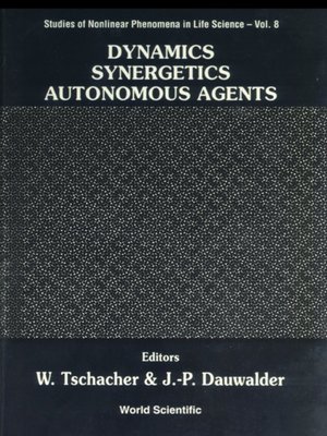 cover image of Dynamics, Synergetics, Autonomous Agents